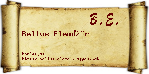 Bellus Elemér névjegykártya